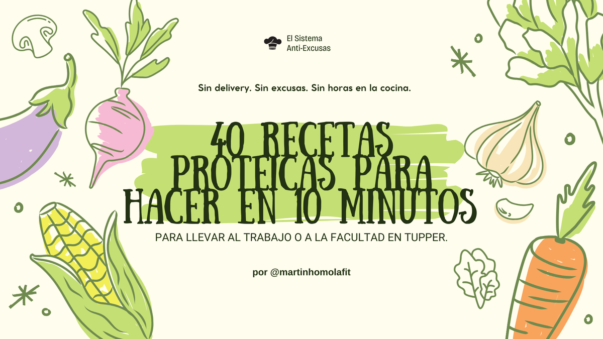 El Sistema Anti-Excusas: 40 Recetas Proteicas de 10 Minutos para Llevar al Trabajo
